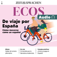 Spanisch lernen Audio – Reisen in Spanien – Wie man sich wie ein Spanier fortbewegt - Ignacio Rodríguez-Mancheño - Hörbuch