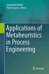 Applications of Metaheuristics in Process Engineering -  - E-Book