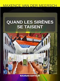 Quand les sirènes se taisent - Maxence Van der Meersch - E-Book
