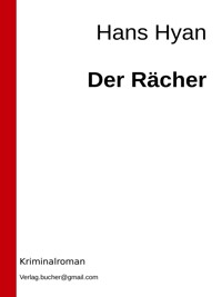 Der Rächer - Hans Hyan - E-Book