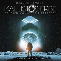 Kallistos Erbe - Kallistos Erbe, Band 1 (ungekürzt) - Ryan Rockwell - Hörbuch