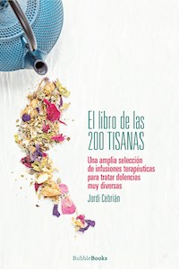 El libro de las 200 tisanas - Jordi Cebrián - E-Book