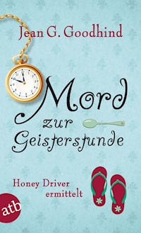 Mord zur Geisterstunde - Jean G. Goodhind - E-Book