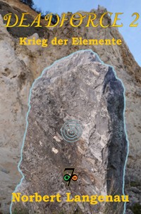 Deadforce 2 - Norbert Langenau - kostenlos E-Book