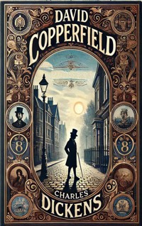 David Copperfield - Charles Dickens. - E-Book