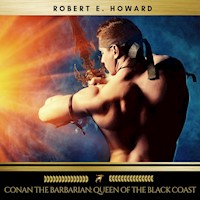 Conan the Barbarian: Queen of the Black Coast - Robert E. Howard  - Hörbuch