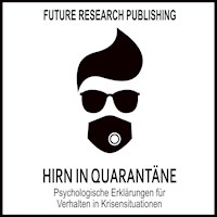 Hirn in Quarantäne - Future Research Publishing - Hörbuch