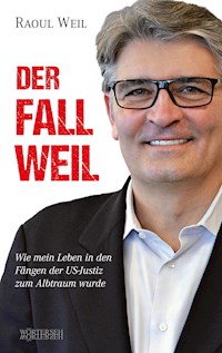 Der Fall Weil - Raoul Weil - E-Book