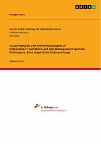 Auswirkungen von Fehlermeldungen im Enforcement-Verfahren auf das Management und die Prüforgane. Eine empirische Untersuchung - Philippa Leven - E-Book