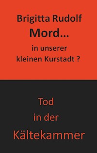 Mord - in unserer kleinen Kurstadt - Brigitta Rudolf - E-Book