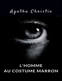 L'homme au costume marron (traduit) - Agatha Christie - E-Book