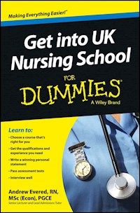 Get into UK Nursing School For Dummies - Andrew Evered - E-Book