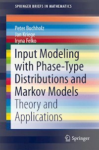 Input Modeling with Phase-Type Distributions and Markov Models - Peter Buchholz - E-Book