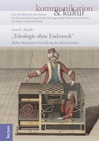"Teleologie ohne Endzweck" - Sami R. Khatib - E-Book
