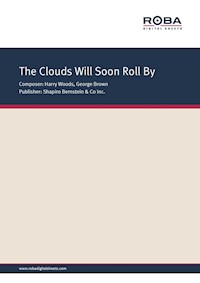 The Clouds Will Soon Roll By - Harry Woods - E-Book