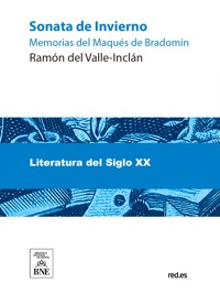 Sonata de invierno : memorias del marqués de Bradomín - Ramón Del Valle Inclán - kostenlos E-Book