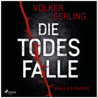 Die Todesfalle - Ein Fall für Skalla und Krampe - Volker Gerling - Hörbuch