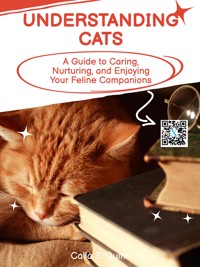 Understanding Cats - Calla S. Quinn - E-Book