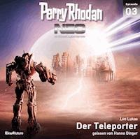 Perry Rhodan Neo 03: Der Teleporter - Leo Lukas - Hörbuch