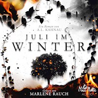 Juli im Winter - A. L. Kahnau  - Hörbuch