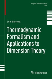 Thermodynamic Formalism and Applications to Dimension Theory - Luis Barreira - E-Book