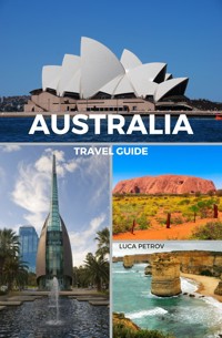 Australia Travel Guide - Luca Petrov - E-Book