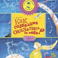 Как созвездия оказались на небе? - Оксана Абрамова - Hörbuch
