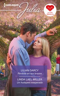Perdida en sus brazos - Un huésped inesperado - Lilian Darcy - E-Book