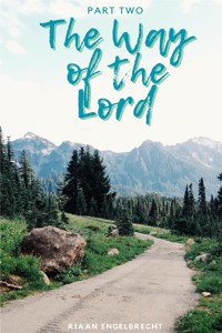 Way of the Lord - Riaan Engelbrecht - E-Book