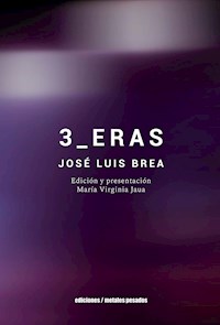 3_ERAS - Jose Luis Brea - E-Book