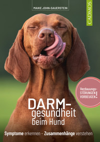 Darmgesundheit beim Hund - Maike John-Sauerstein - E-Book