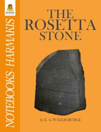 The Rosetta Stone - E. A. Wallis Budge - E-Book