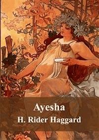 Ayesha - H Rider Haggard - E-Book