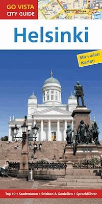 GO VISTA: Reiseführer Helsinki - Rasso Knoller - E-Book