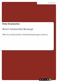 Peters Schmerzfrei-Konzept - Peter Bruckschen - E-Book