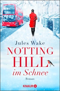 Notting Hill im Schnee - Jules Wake - E-Book