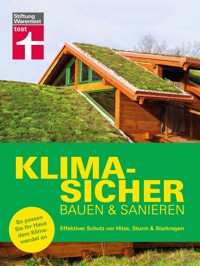 Klimasicher bauen und sanieren - gut gewappnet und versichert durch jede Extremwetterlage - Eva Bodenmüller - E-Book