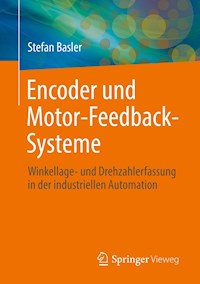 Encoder und Motor-Feedback-Systeme - Stefan Basler - E-Book
