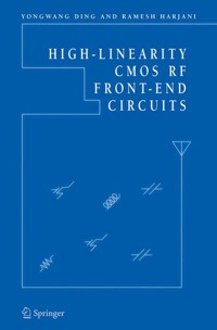 High-Linearity CMOS RF Front-End Circuits - Yongwang Ding - E-Book