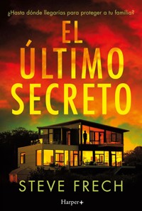 El último secreto - Steve Frech - E-Book