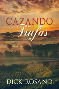 Cazando Trufas - Dick Rosano - E-Book