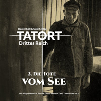 TATORT Drittes Reich, Folge 2: Die Tote vom See - Daniel Call - Hörbuch