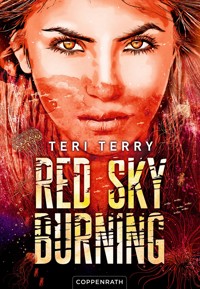 Red Sky Burning (Bd. 2) - Teri Terry - E-Book