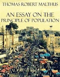 An Essay On the Principle of Population - Thomas Robert Malthus - E-Book