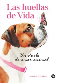 Las huellas de Vida - Alison Wippola - E-Book