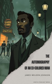 The Autobiography of an Ex-Colored Man - James Weldon Johnson - E-Book