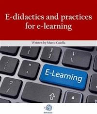 E-didactics and practices for e-learning - casella marco - E-Book