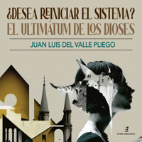 ¿Desea reiniciar el sistema? - Juan Luis del Valle Pliego - Hörbuch