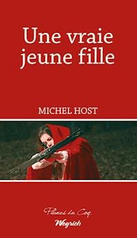 Une vraie jeune fille - Michel Host - E-Book