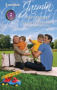 Un padre para sus hijos - Por el bien del bebé - Raye Morgan - E-Book